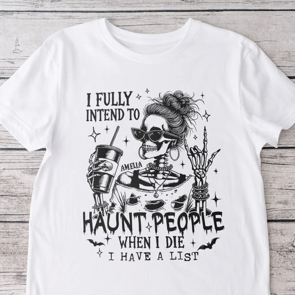 Personalized I Fully Intend To Haunt People Funny Halloween Bright Shirt HA75 897494 - Image 8