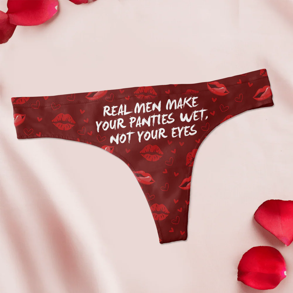 Real Men Make Your Panties Wet, Not Your Eyes Underwear HA75 891830 - Image 2