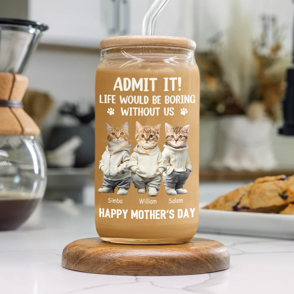 Custom Cute Dog Cat Face Admit It Life Would Be Boring Without Me Glass Can With Lid LM32 893249 - Image 8