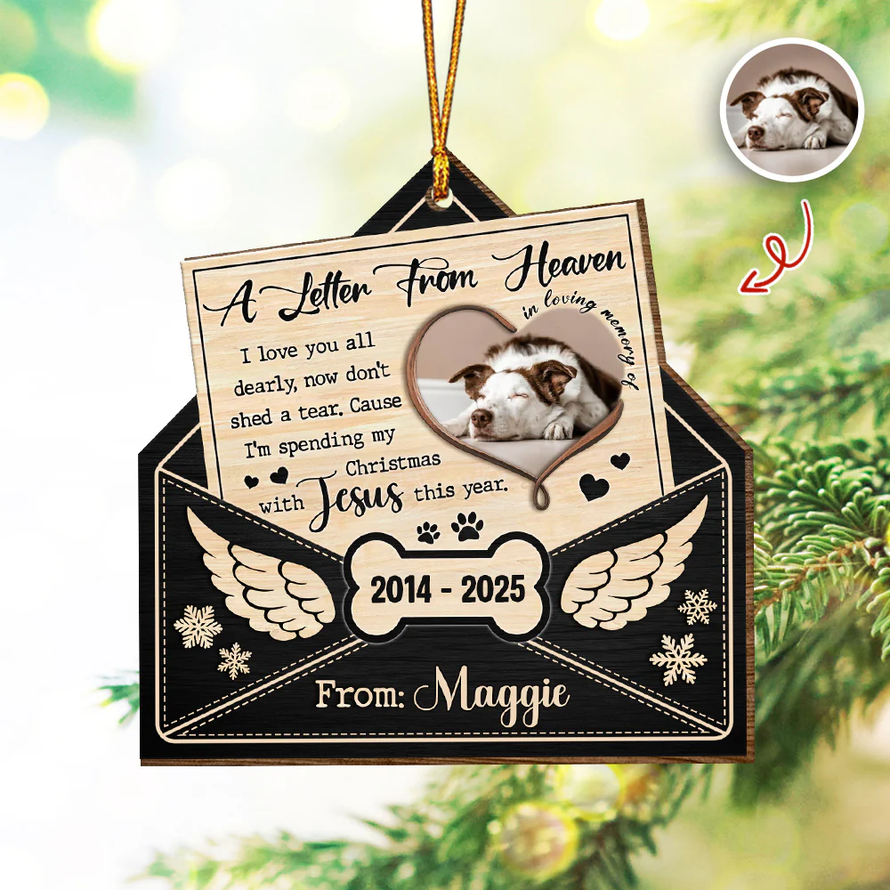 Custom Dog Photo A Letter From Heaven Sympathy Memorial Wooden Ornament LM32 895889 - Image 4