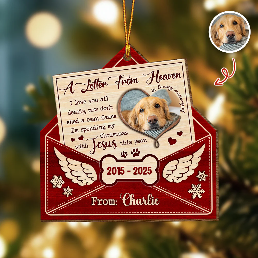 Custom Dog Photo A Letter From Heaven Sympathy Memorial Wooden Ornament LM32 895889 - Image 5