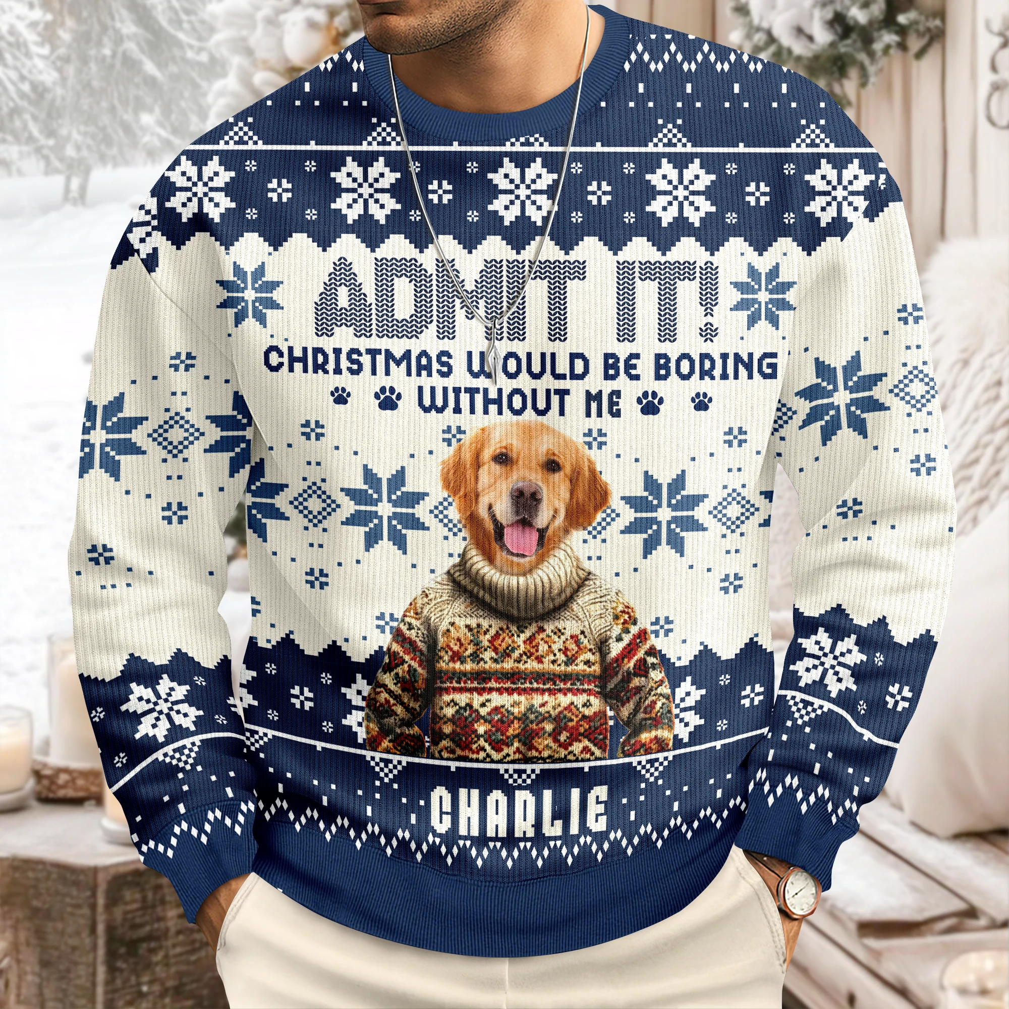 Custom Funny Dog Face Christmas Would Be Boring Without Me Ugly Sweater LM32 895037 - Image 2