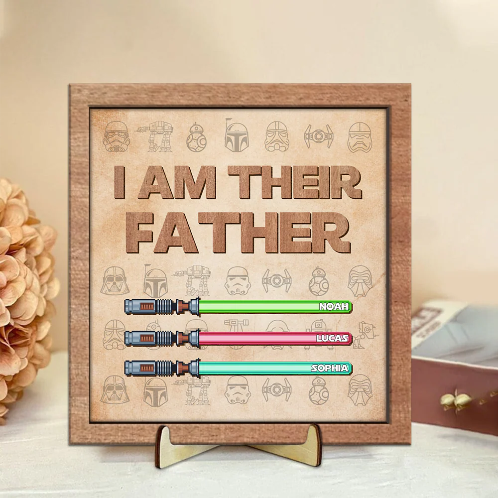 Custom Name I'm Their Father Lightsaber Square Wooden Plaque With Stand LM32 893419 - Image 2