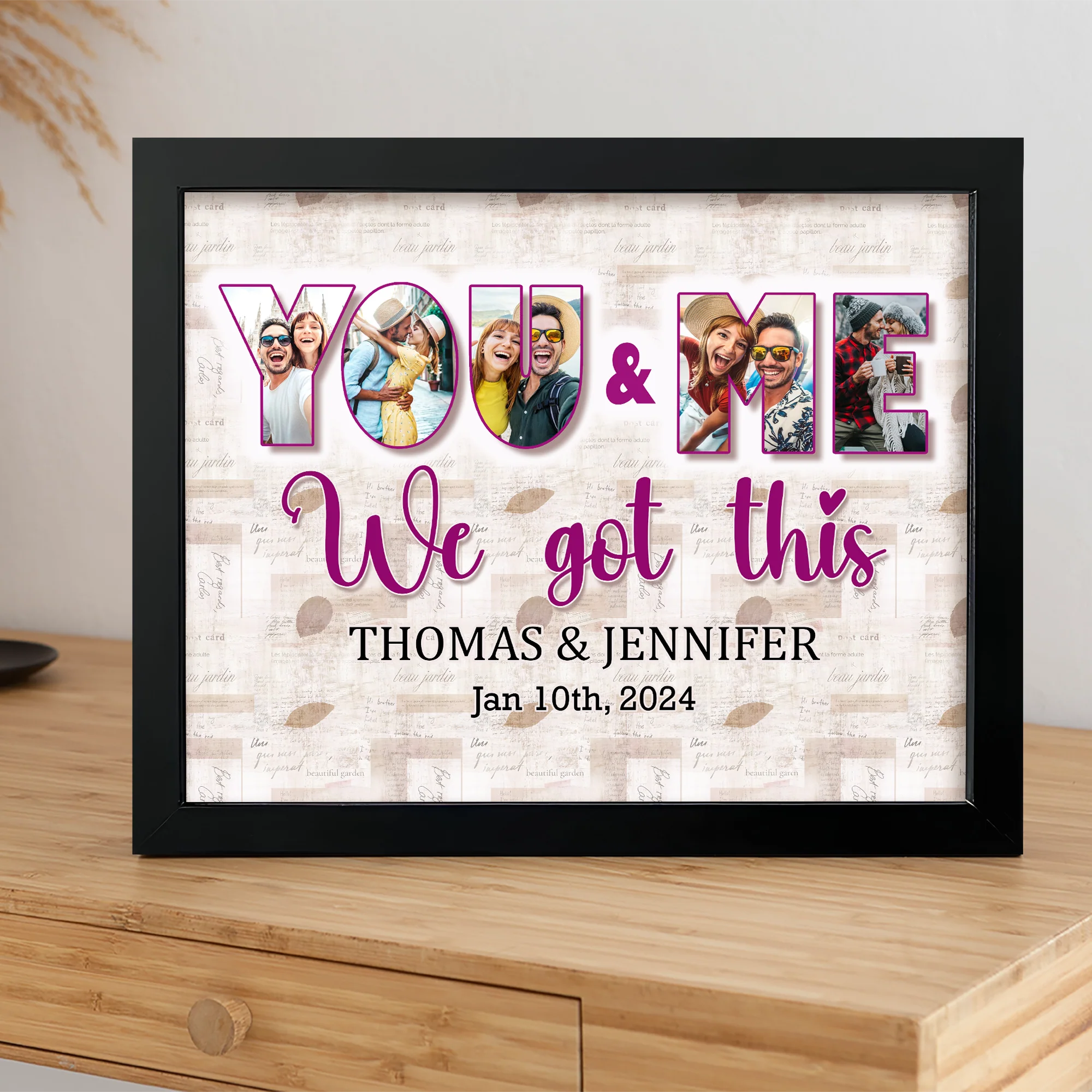Custom Photo Collage You And Me We Got This Picture Frame LM32 893753 - Image 5