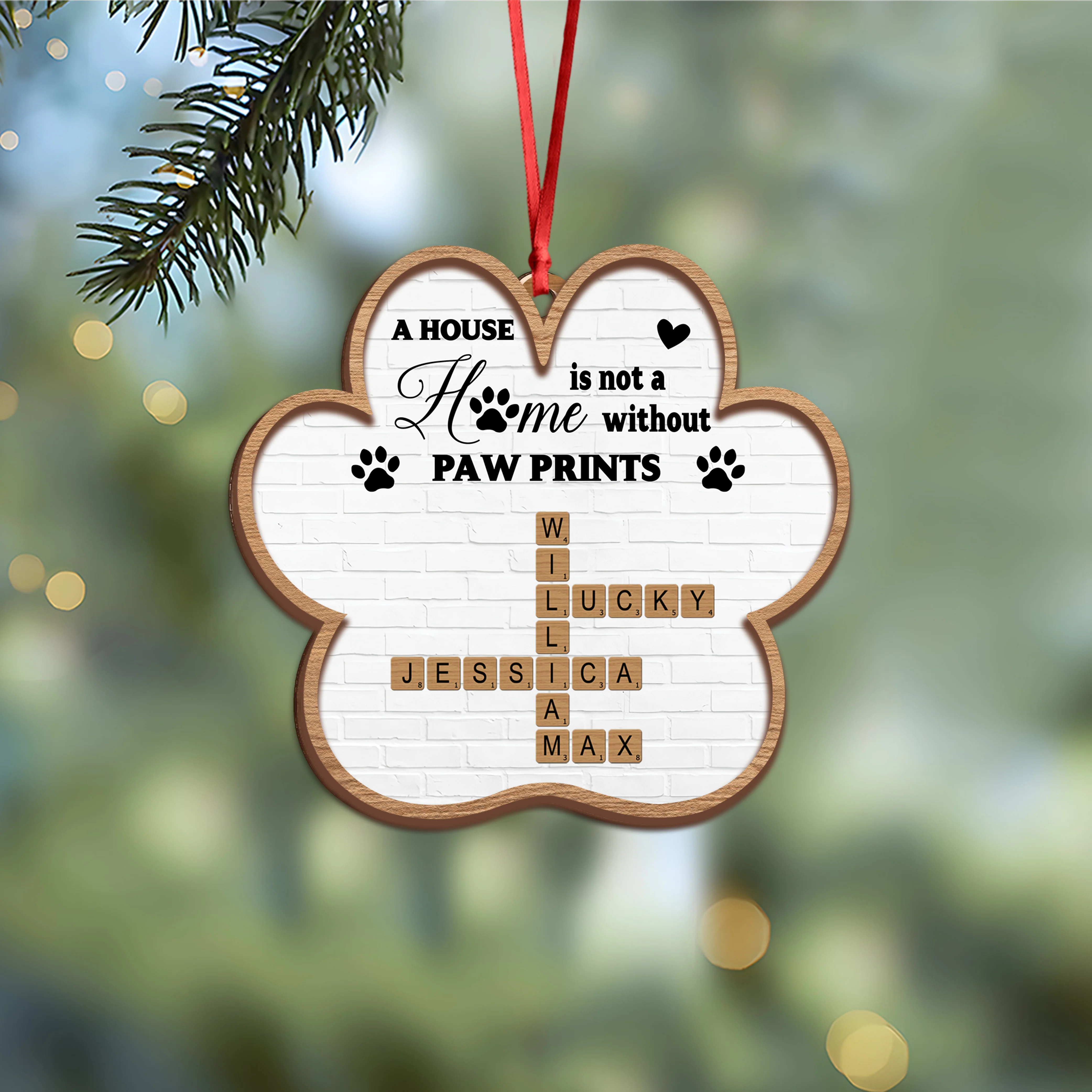 Personalized A House Is Not A Home Without Paw Prints Wooden Ornament LM32 895967 - Image 4