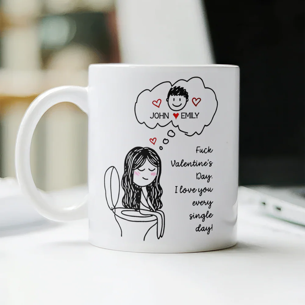 Personalized Couple Name Unhinged Anti-Valentine Funny White Mug - Gift For Him Her LM32 897725 - Image 5