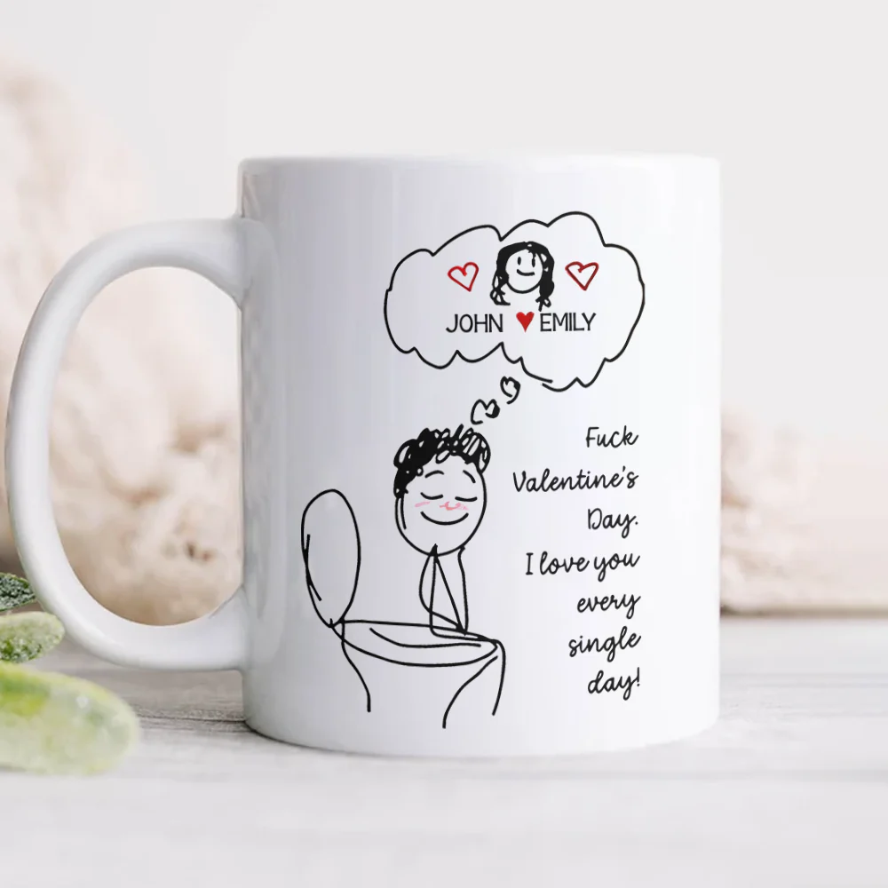 Personalized Couple Name Unhinged Anti-Valentine Funny White Mug - Gift For Him Her LM32 897725 - Image 7