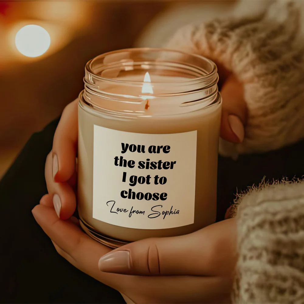 Personalized Gift You Are the Sister I Got to Choose Scented Candle LM32 895501 - Image 2
