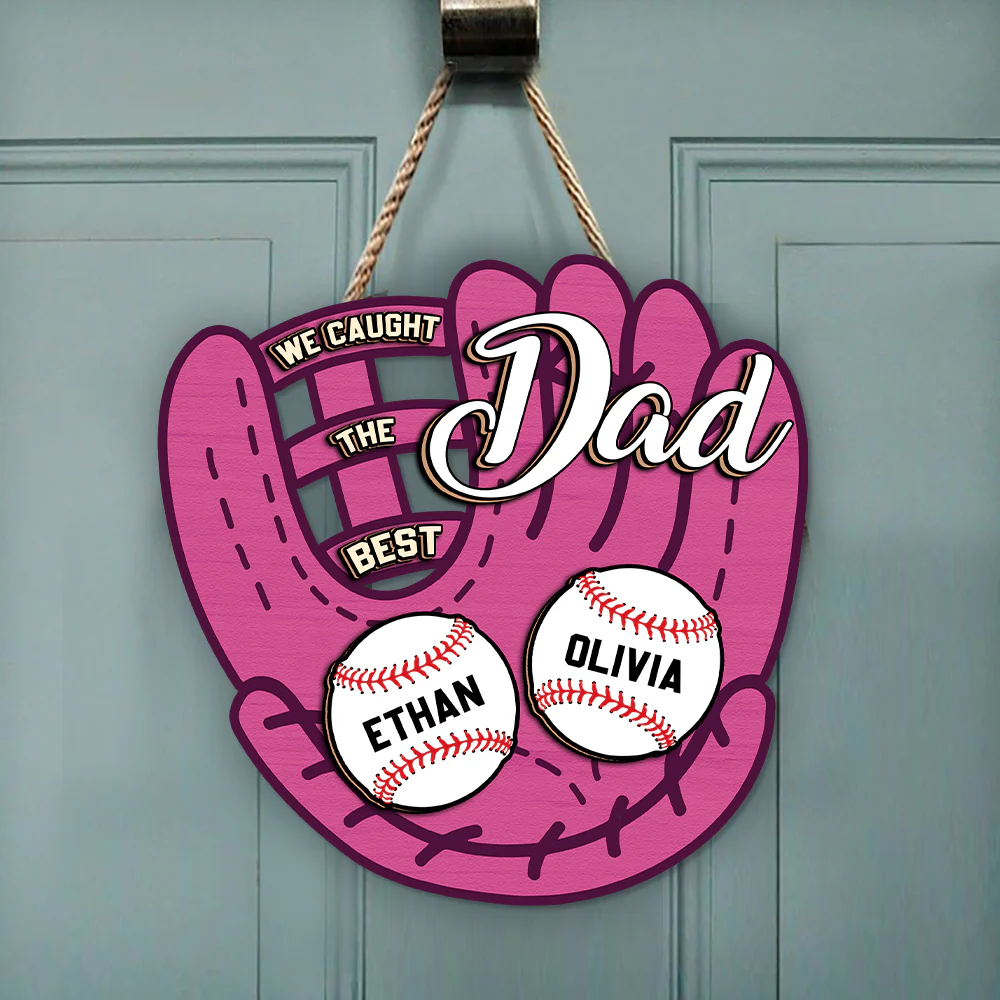 Personalized I Caught The Best Dad Great Ball Catcher Wooden Doorsign LM32 893421 - Image 5