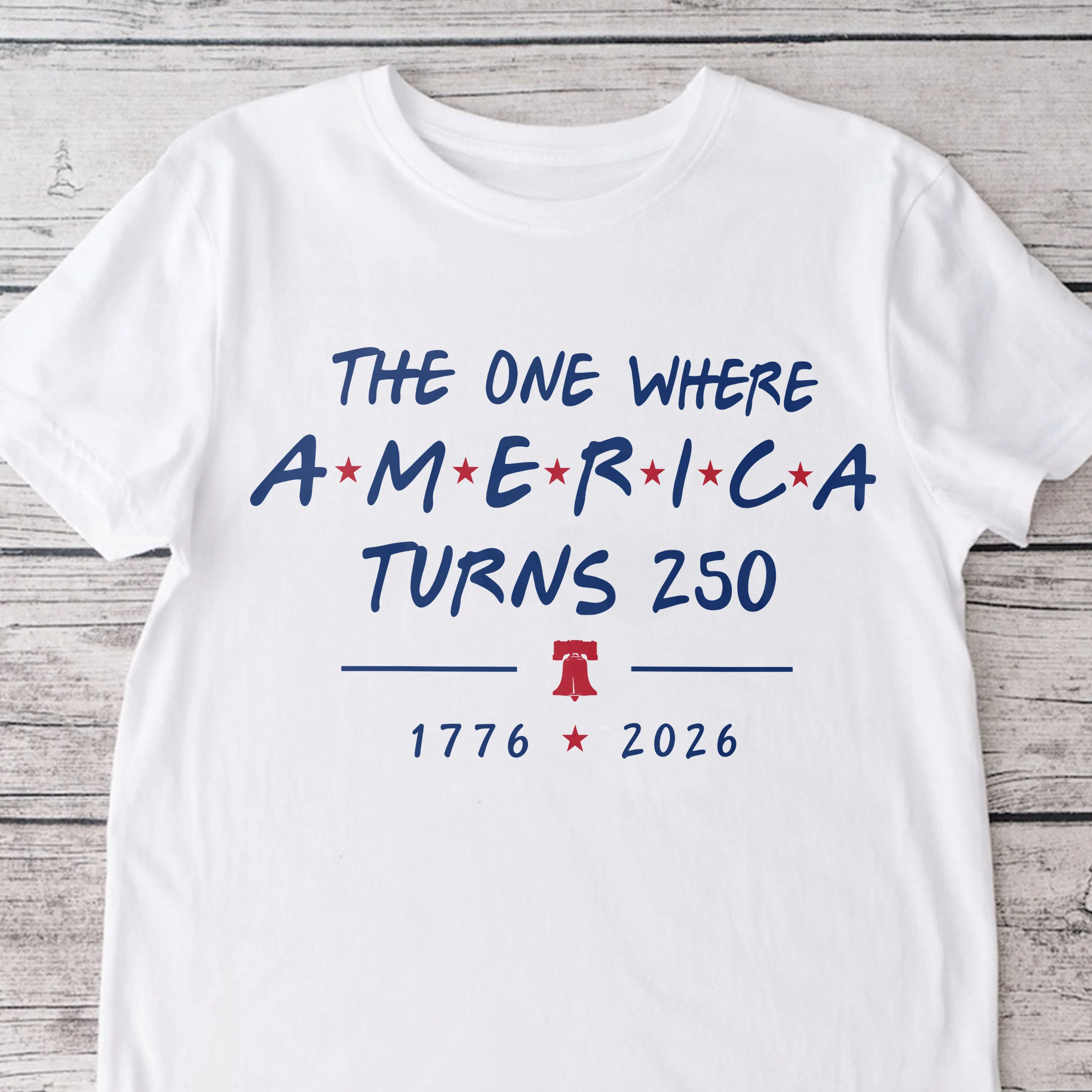The One Where America Turns 250 Years 1776 - 2026 Bright Shirt LM32 669191 - Image 4