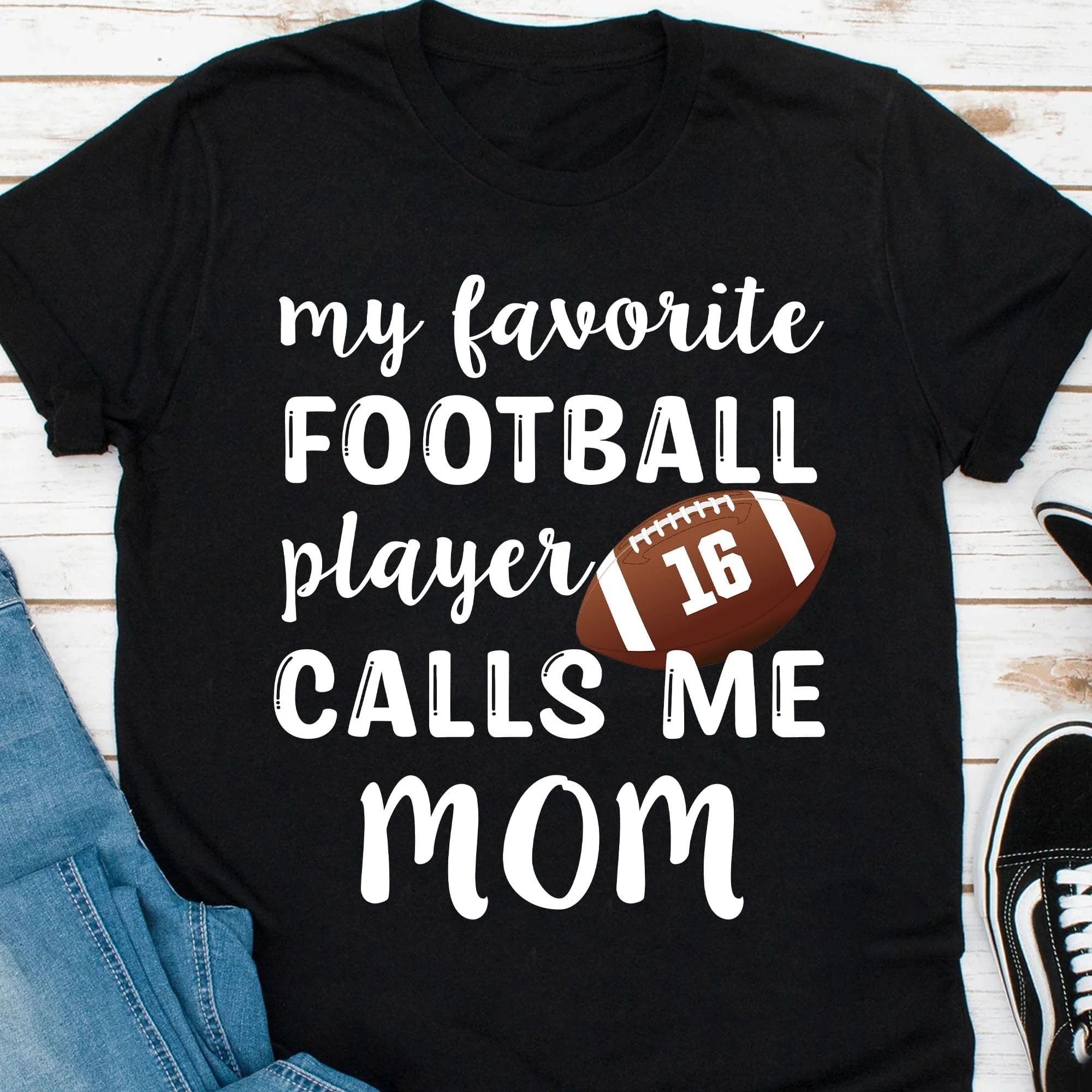 My Favorite Football Player Personalized Custom Football Shirts C497