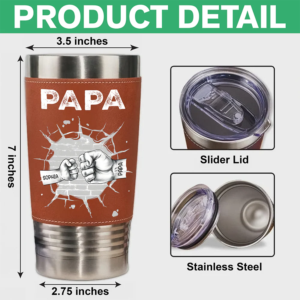 Custom Kids Names Papa Fist Bump Leather Tumbler - Personalized Gift for Dad And Grandpa HO82 902614 - Image 7
