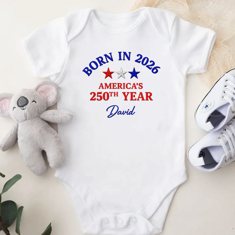 Custom Name Born in 2026 America’s 250th Year Embroidered Effect Baby Onesie LM32 669207 - Image 5