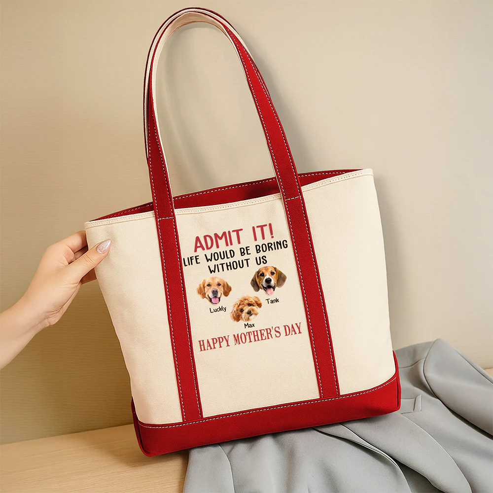 Custom Photo Admit It Life Would Be Boring Without Me Happy Mother's Day Printed Monogram Beach Bag HO82 902022 - Image 4