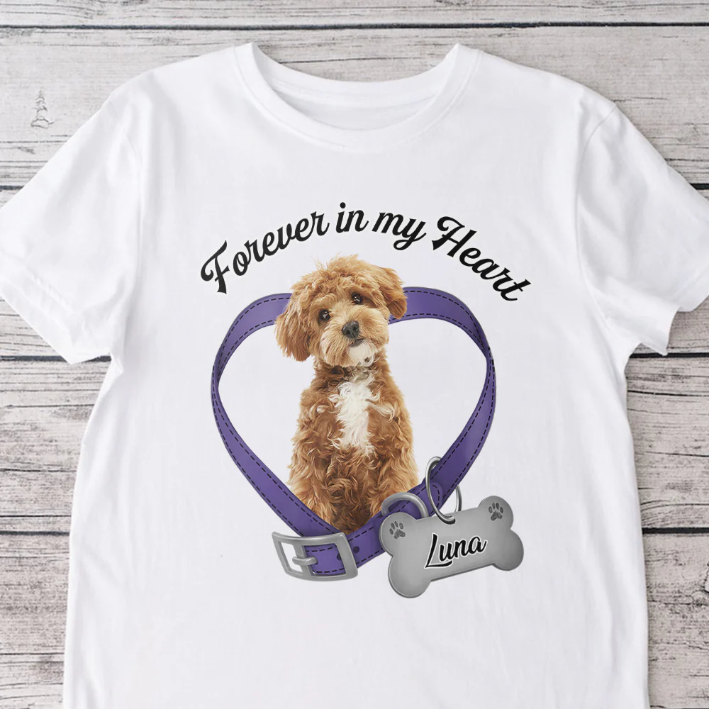 Custom Photo Forever In My Heart Dog Memorial White Shirt CH07 910810 - Image 5