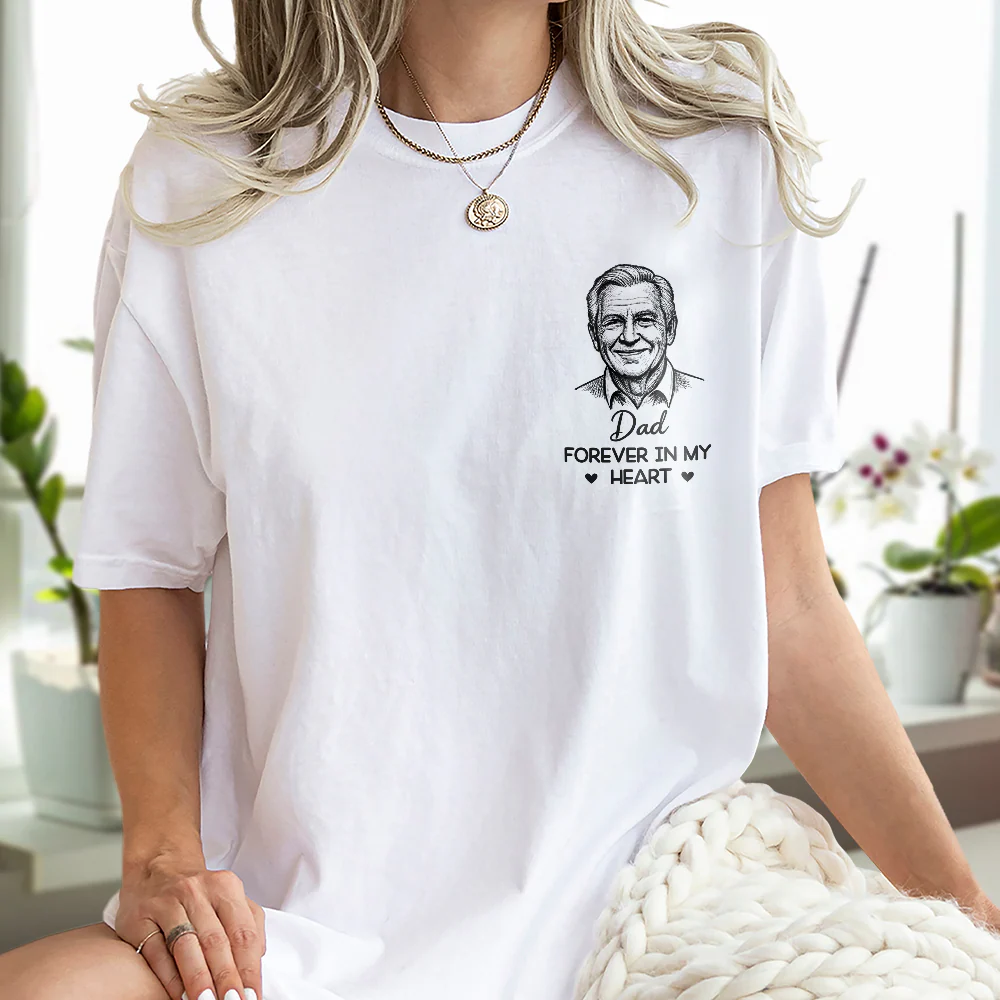 Custom Photo Forever In My Heart White Shirt - Personalized Memorial Sympathy Gifts For Loss Of Mom, Dad CH07 180098 - Image 5