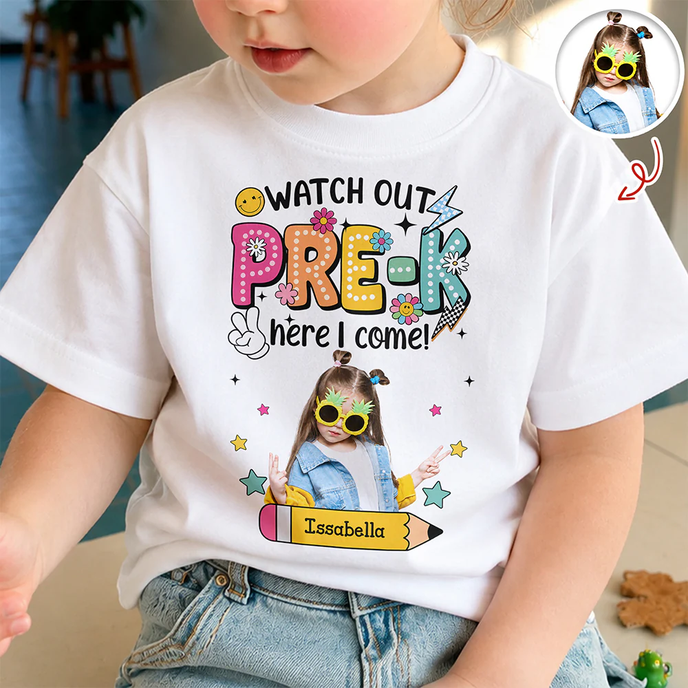 Custom Photo Watch Out Pre-K Here I Come Back To School Personalized Kid Shirt HA75 921718 - Image 5