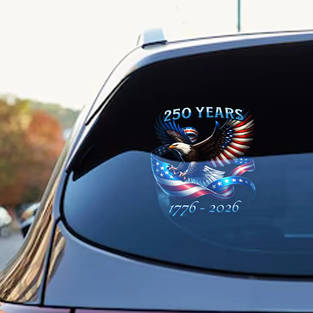 250 Years Of Freedom, American Flag Eagle 1776-2026 Car Window Decal Sticker HO82 900974 - Image 6