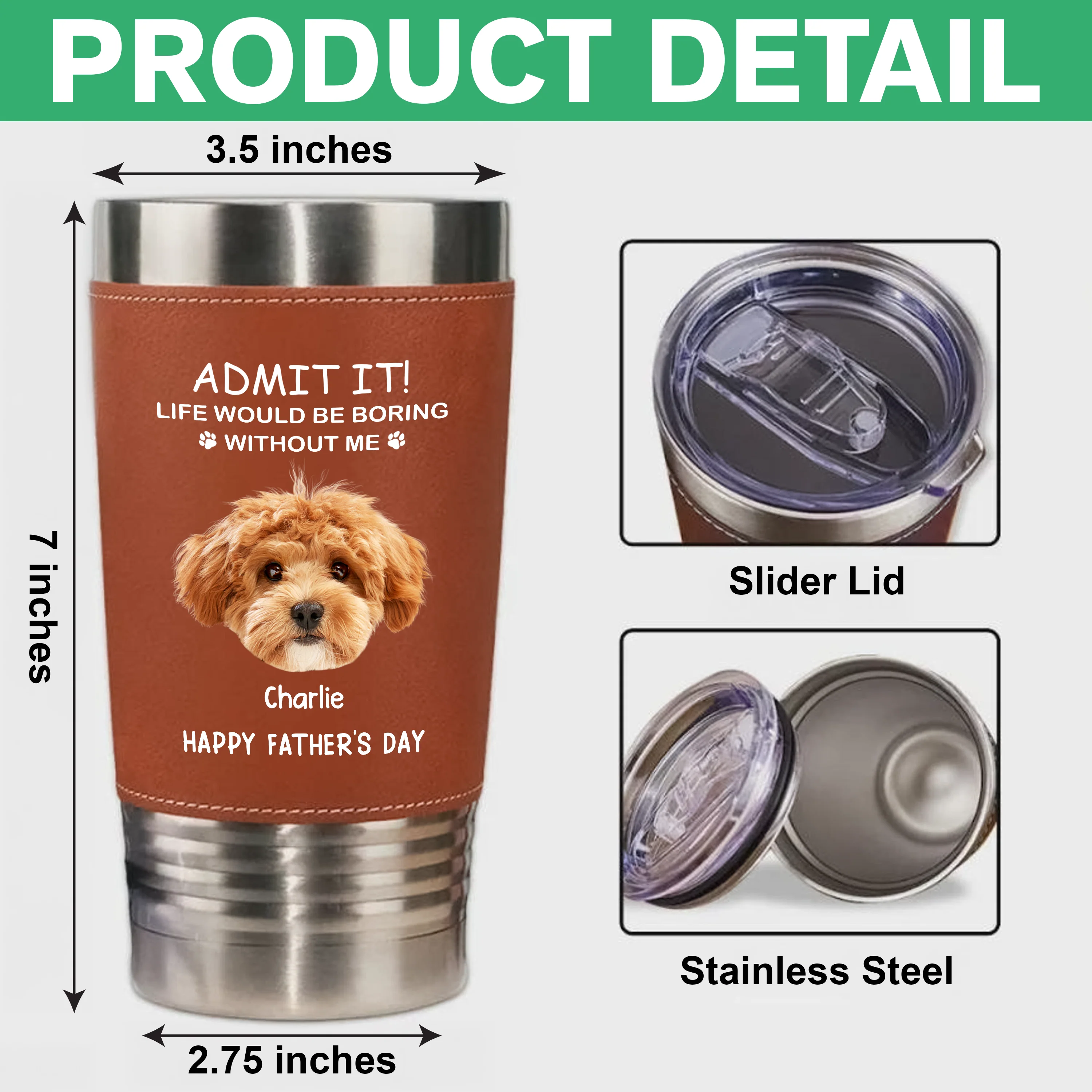 Custom Face Photo Life Would Be Boring Without Me Dog Cat Tumbler HO82 894112 - Image 6