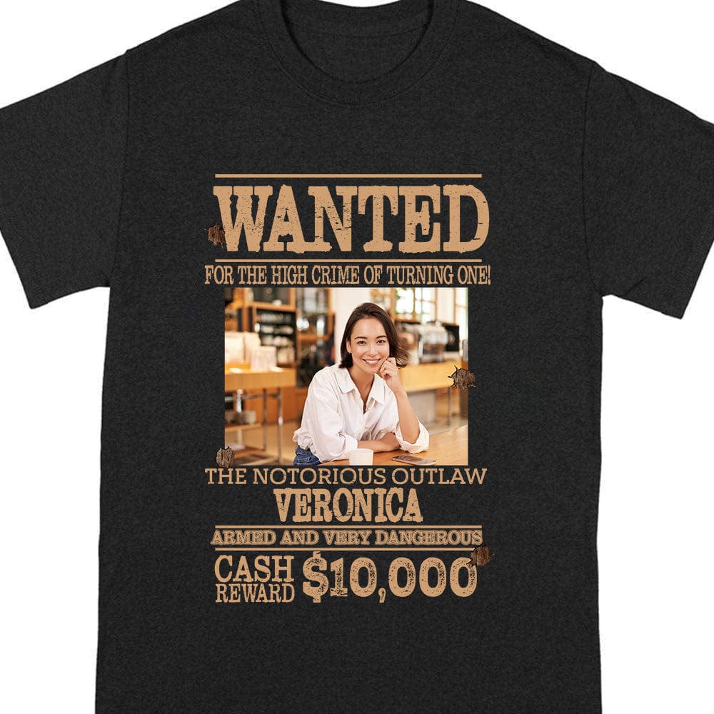 Custom Face Portrait Photo Wanted For The High Crime Of Turning One Shirt DA199 889566 - Image 3