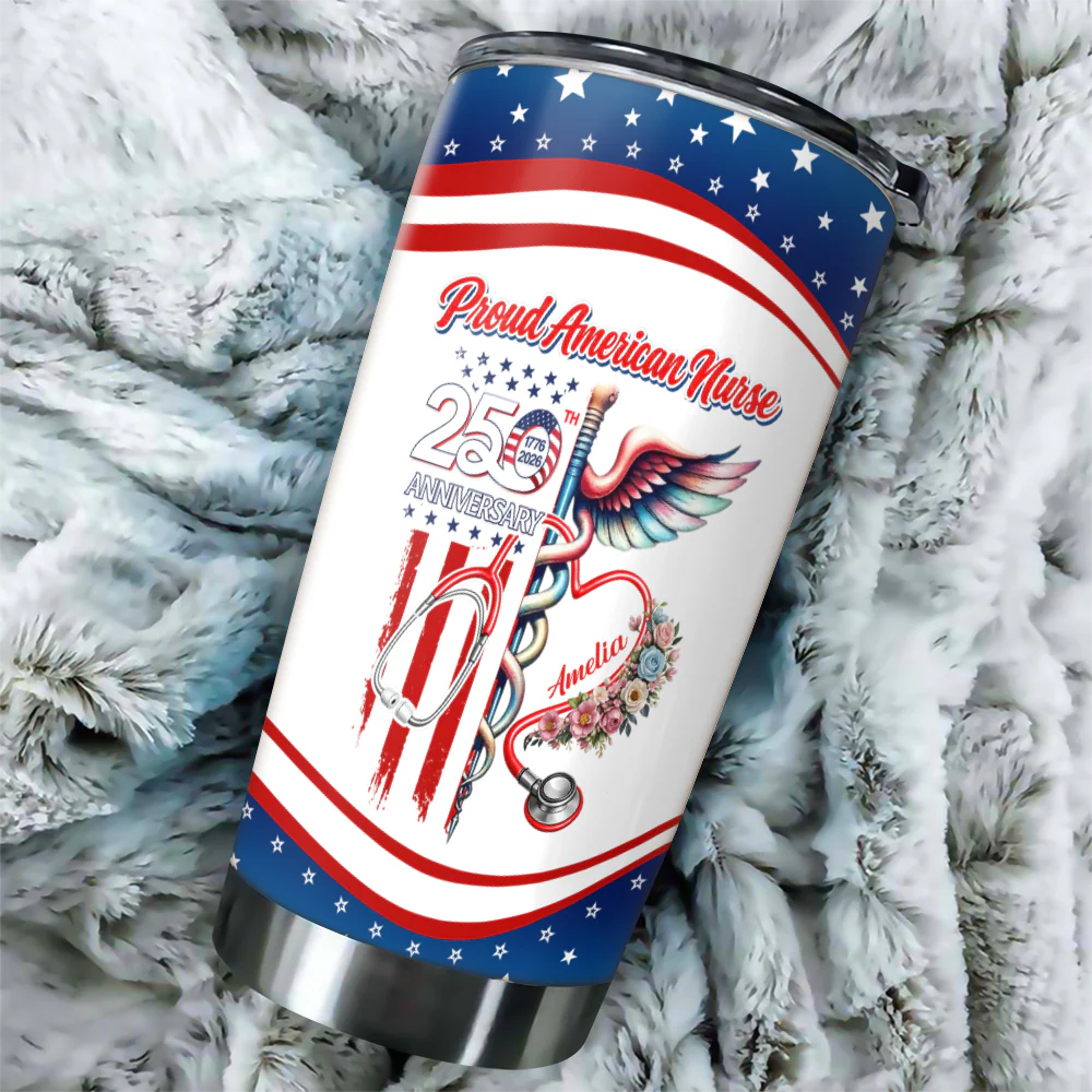 Custom Name Proud American Nurse With US 250 Fat Tumbler HO82 901294 - Image 3
