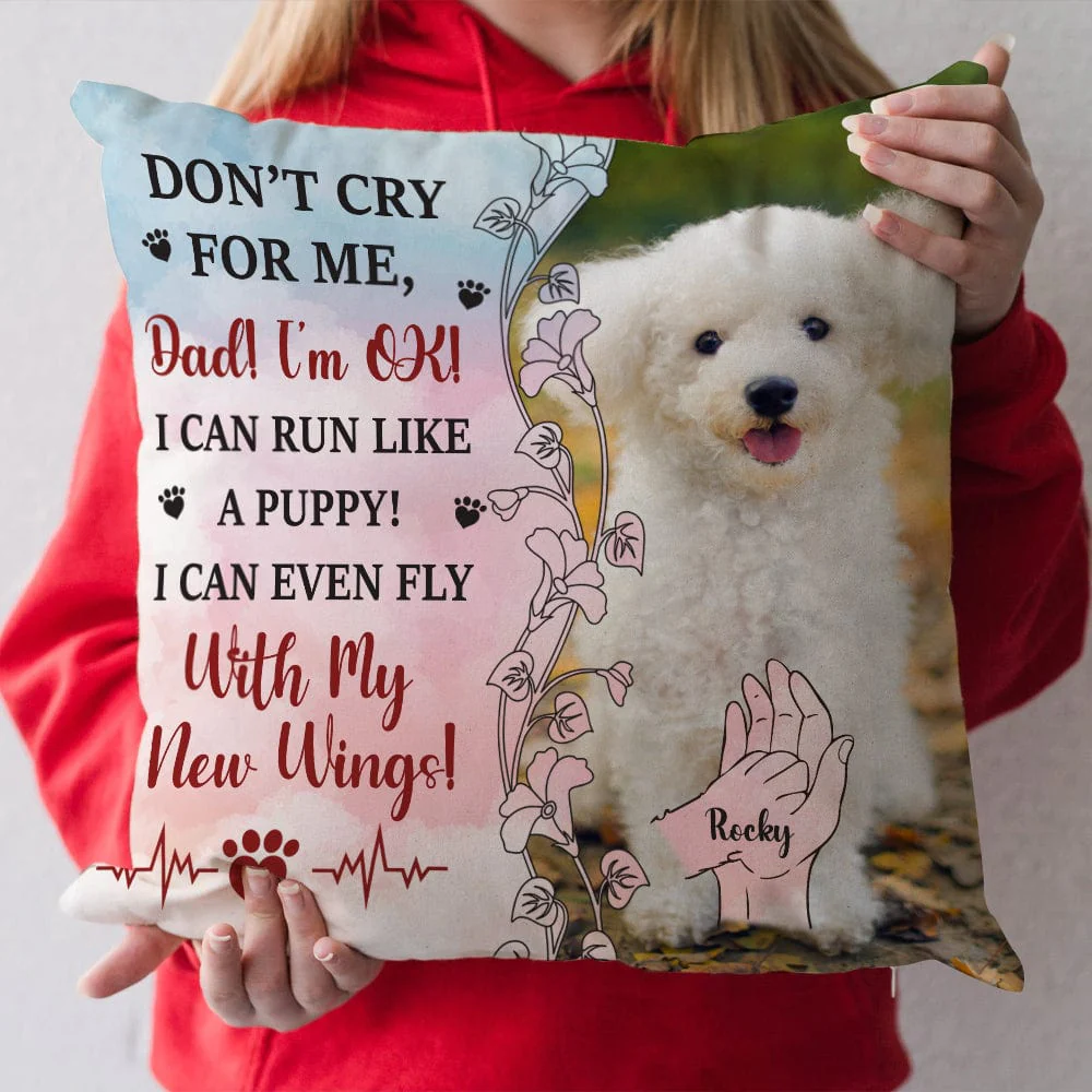 Custom Pet Photo Don't Cry For Me Memorial Pillow HO82 891324 - Image 6
