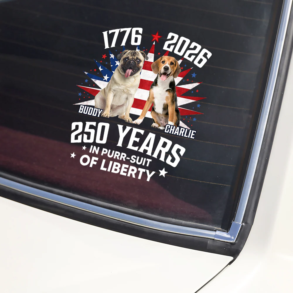 Custom Photo 250 Years In Purr-suit Of Liberty Vintage Dog Car Sticker HO82 901236 - Image 3