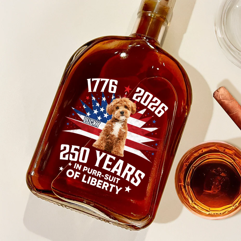 Custom Photo 250 Years In Purr-suit Of Liberty Vintage Dog Whiskey Bottle HO82 901242 - Image 2