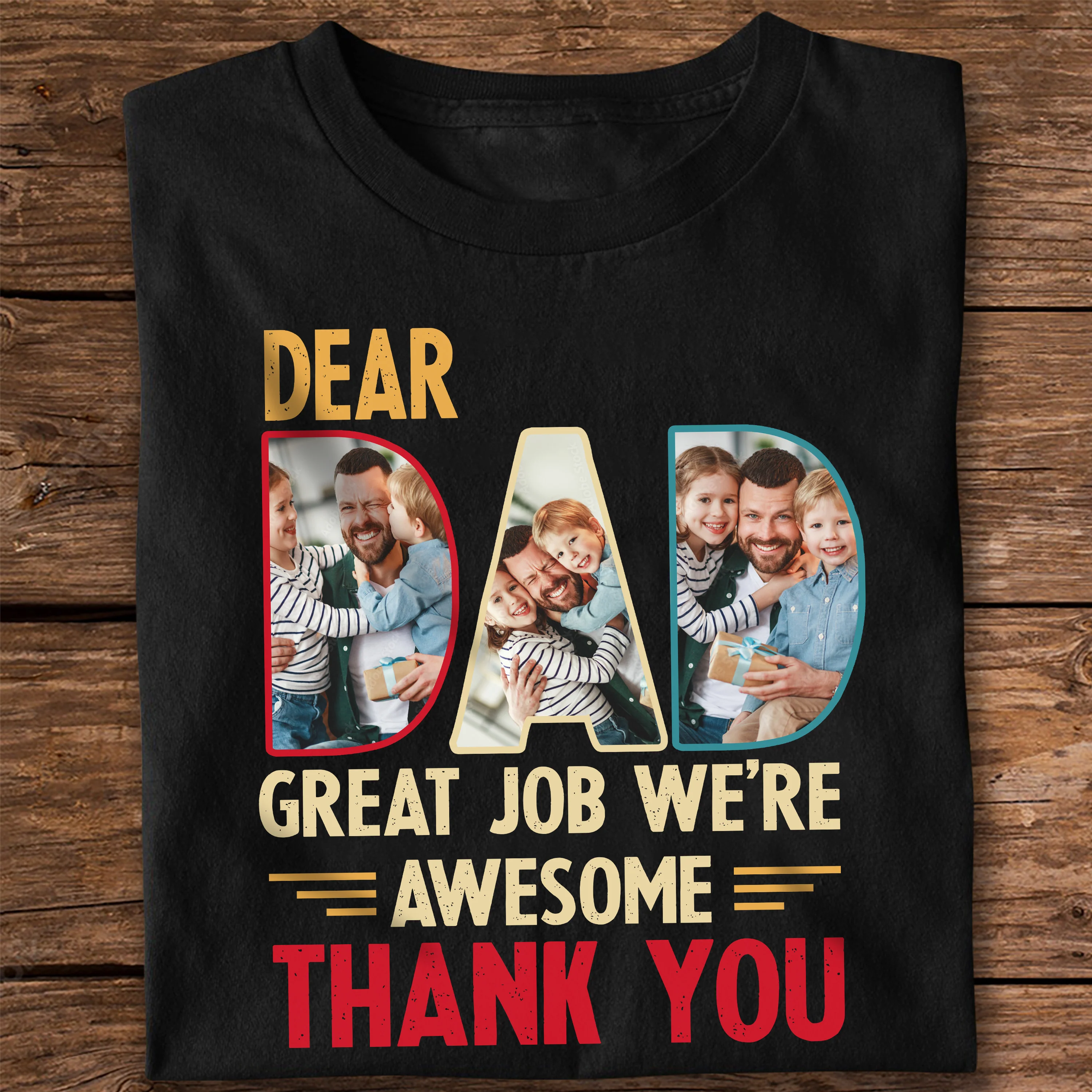 Custom Photo Dear Dad Great Job We're Awesome Thank You Shirt Gift For Father's Day, Birthday Gifts HO82 893994 - Image 3