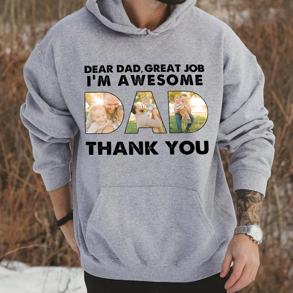 Custom Photo Dear Dad Great Job We're Awesome Thank You Shirt Gift For Father's Day HO82 893966 - Image 6