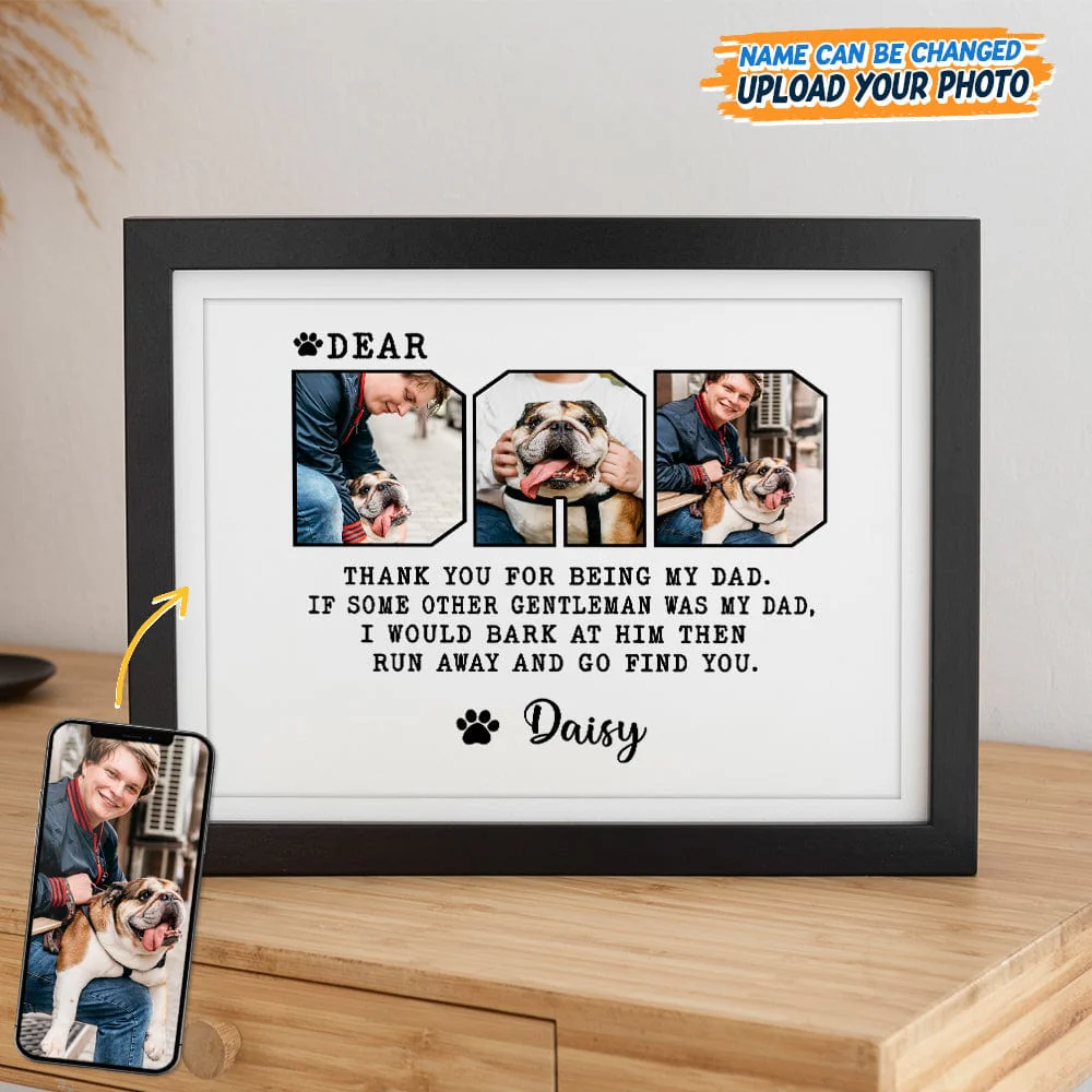 Custom Photo Dear Dad Thank You For Being My Dad Picture Frame TA29 889258 - Image 4