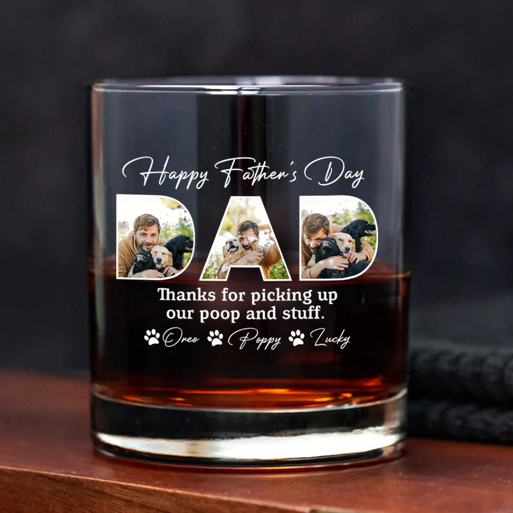 Custom Photo Happy Father's Day Thanks For Picking Up My Poop And Stuff Whiskey Glass HO82 893874 - Image 5