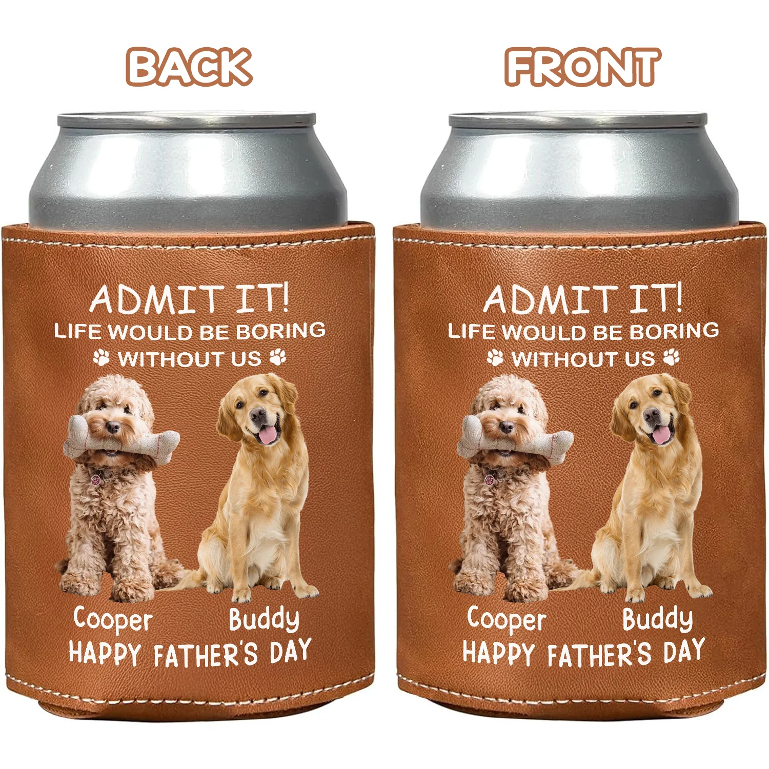 Custom Photo Life Would Be Boring Without Us Dog Cat Leather Can Cooler Holder HO82 894088 - Image 4