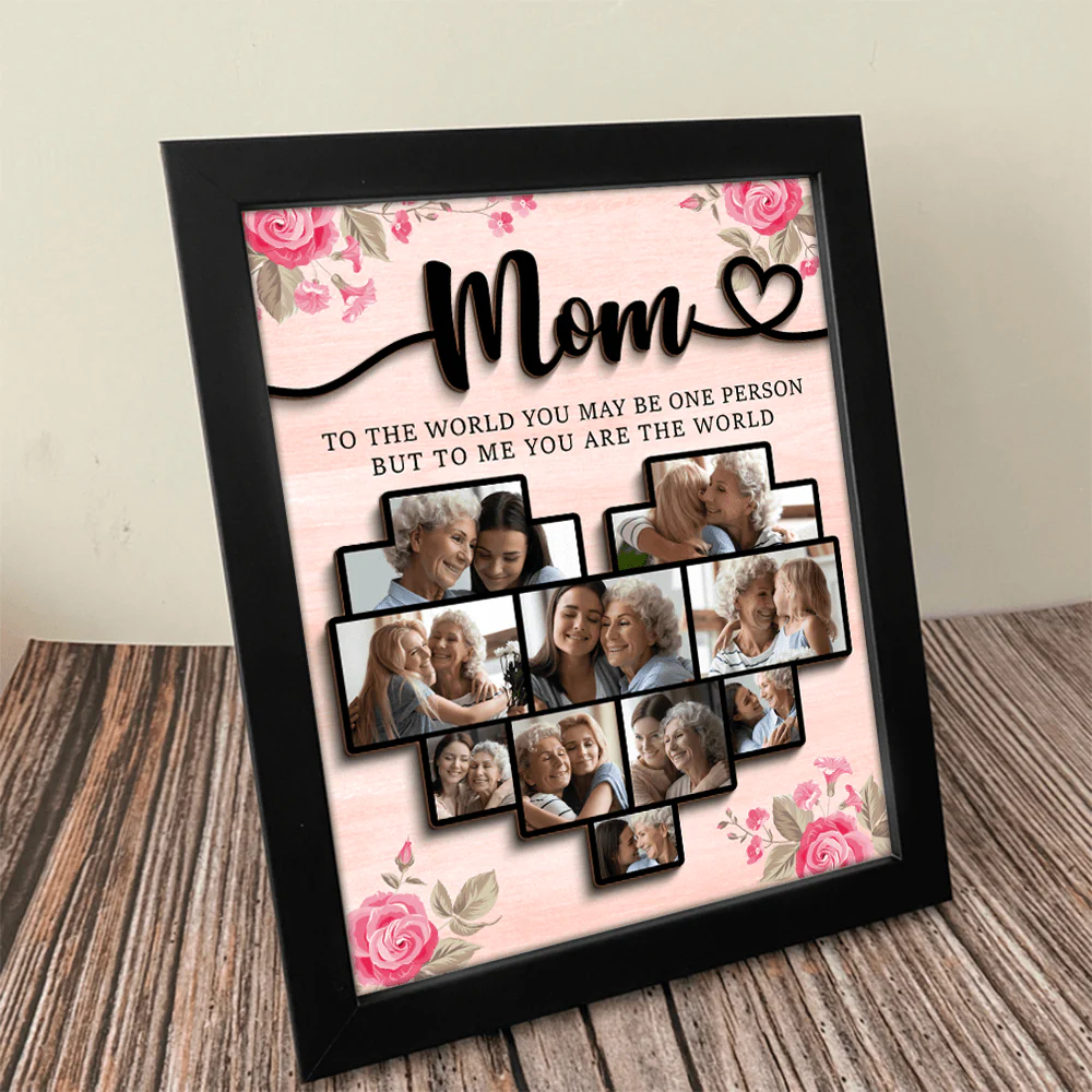 Custom Photo Mom To The World You Are One Person Picture Frame DA199 890078 - Image 2