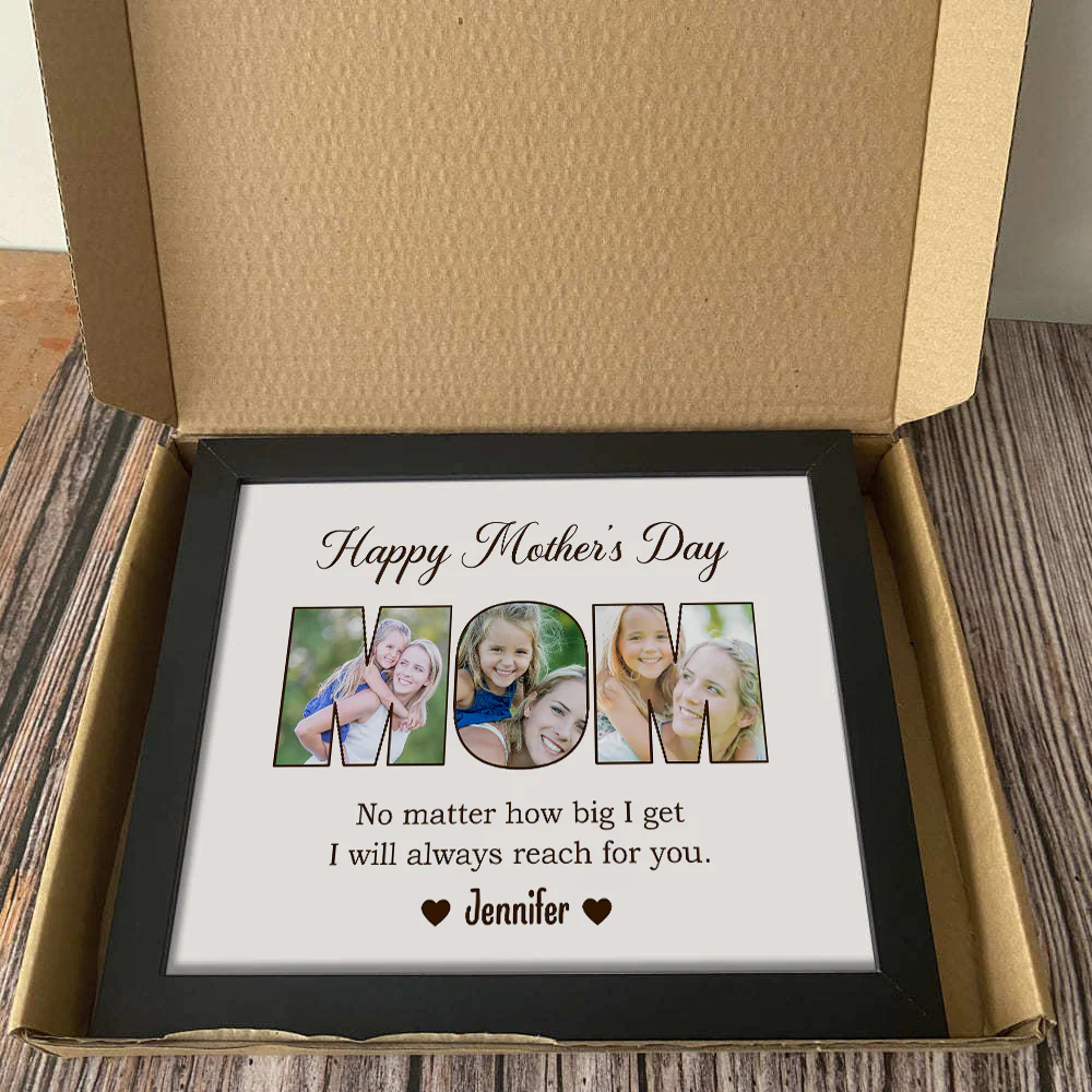 Custom Photo No Matter How Big We Get, We Will Always Reach For You Picture Frame Gift For Mother's Day HO82 893734 - Image 8