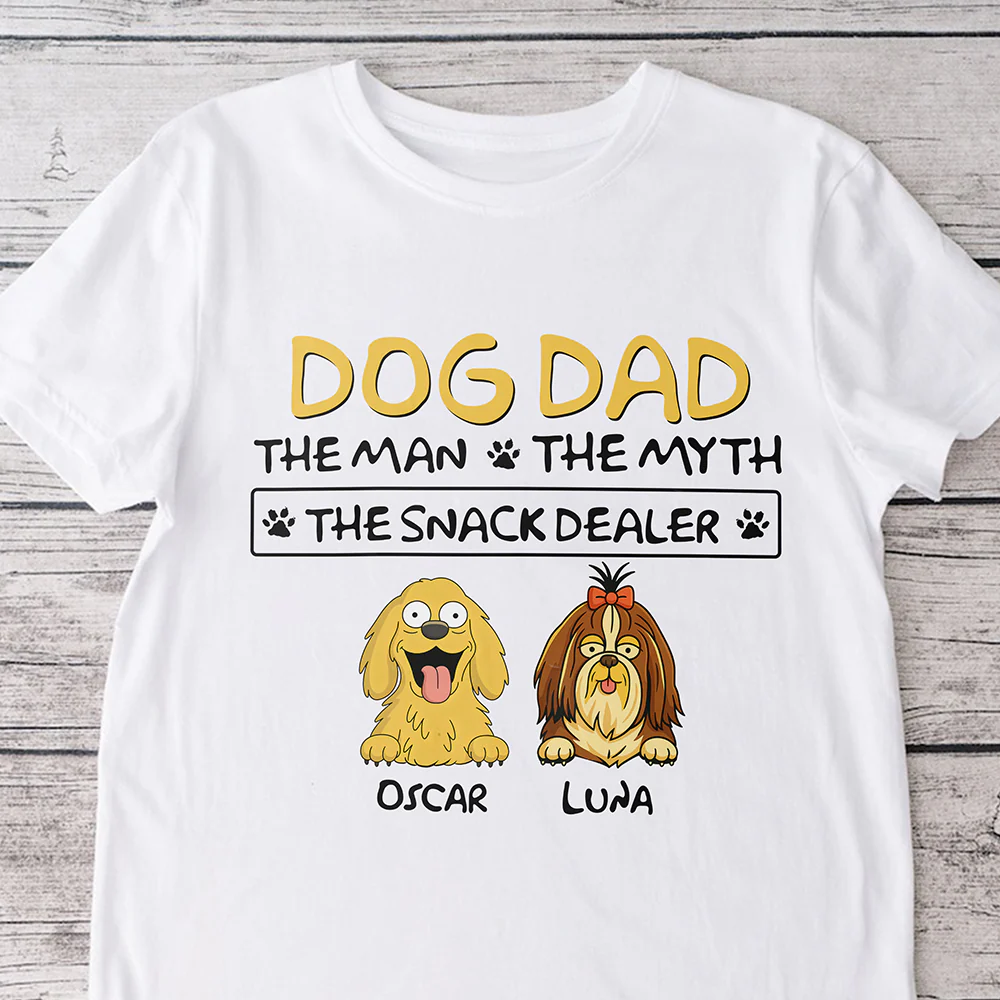 Dog Dad The Man The Myth The Snack Dealer Bright Shirt Personalized Gift For Dog Dad HO82 893700 - Image 6