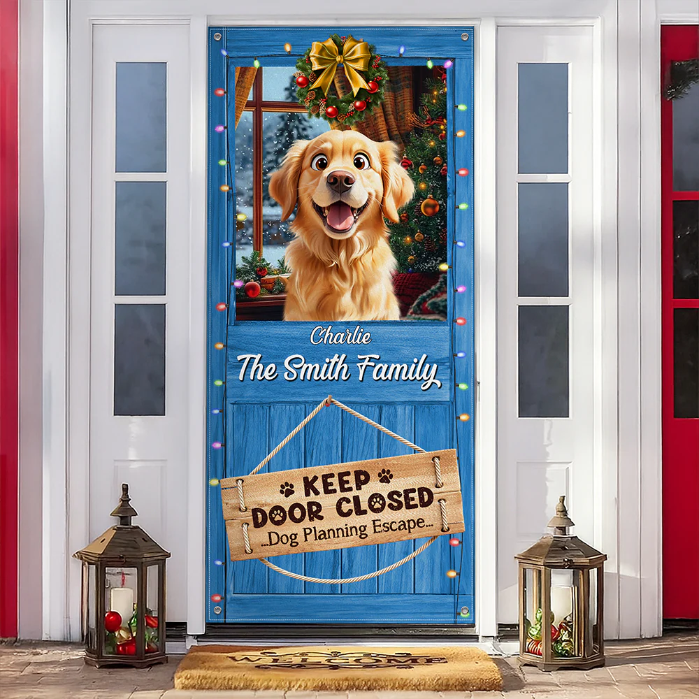 Don't Let The Dog Out No Matter What He Tells You Door Cover Personalized Gift For Dog Lovers HO82 900252 - Image 2