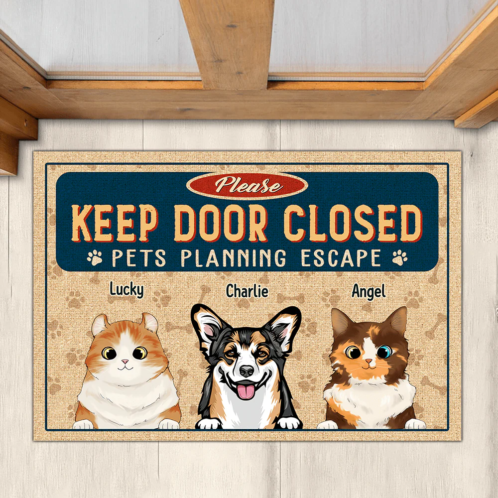 Keep Door Closed Pet Doormat Personalized Gift TA29 890076