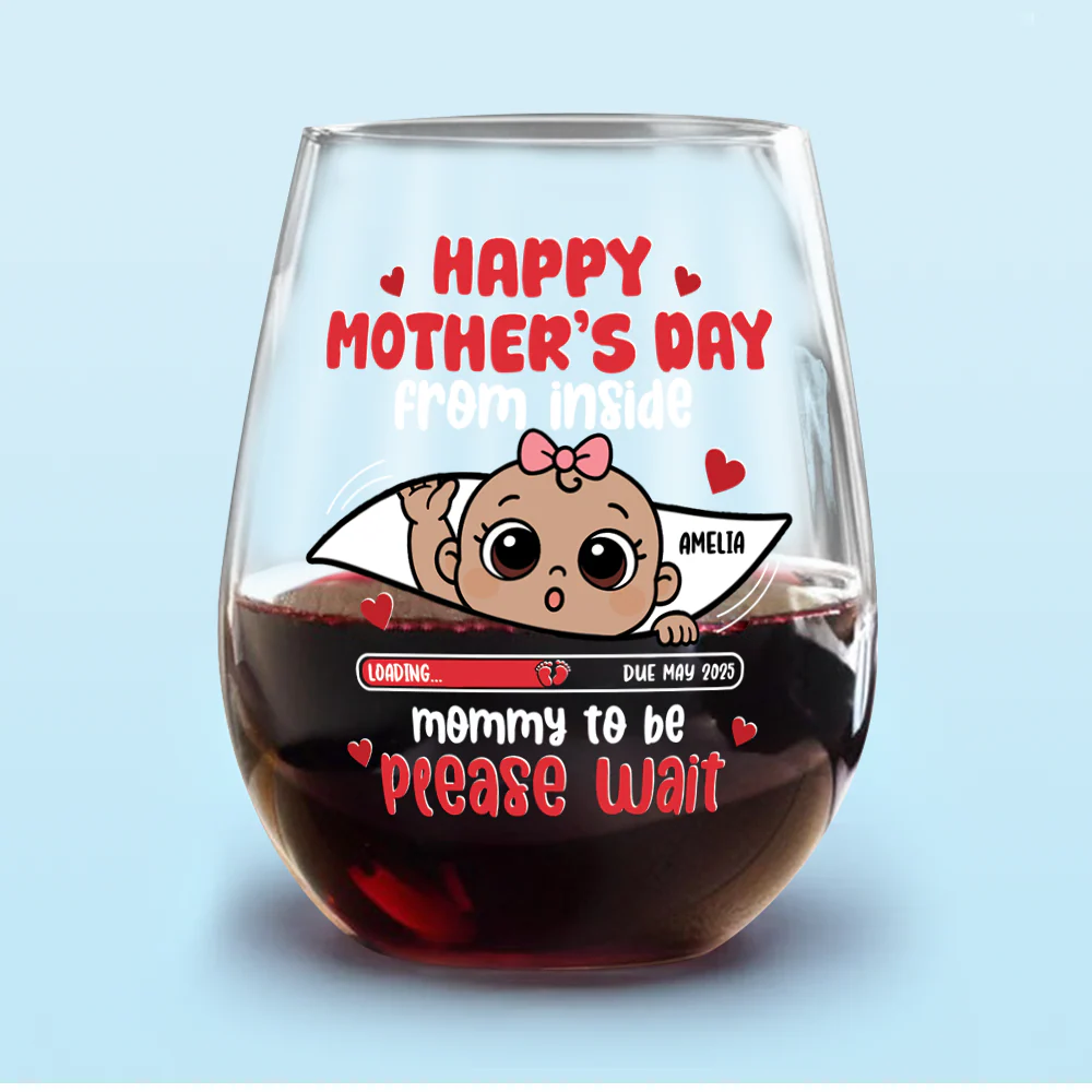 Mommy To Be Please Wait, Baby From The Inside Wine Glass Personalized Gift For Mom HO82 893754 - Image 4