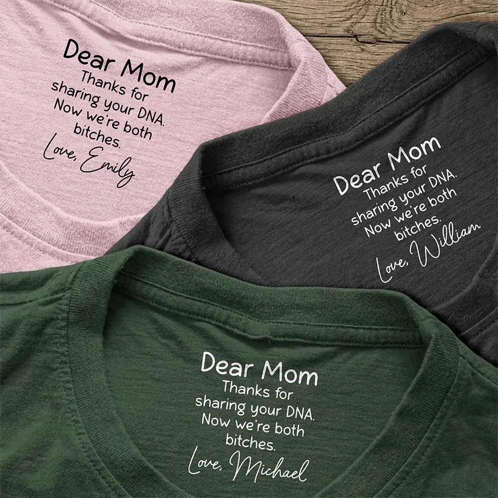 Personalized Dear Mom Thank For Share Your DNA Neck Print Back Shirt HO82 901690 - Image 3