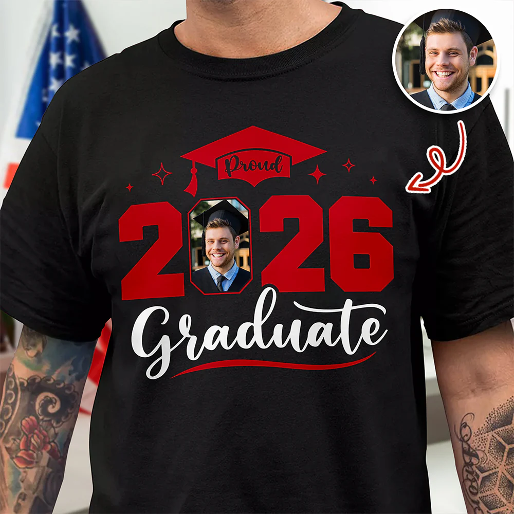 Custom Photo Proud 2026 Graduate Shirt Personalized Graduation Gift HO82 901390 - Image 4