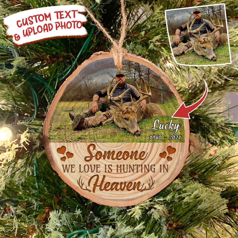 Someone We Love Is Hunting In Heaven Hunting Wood Slice Ornament HN590 - Image 3
