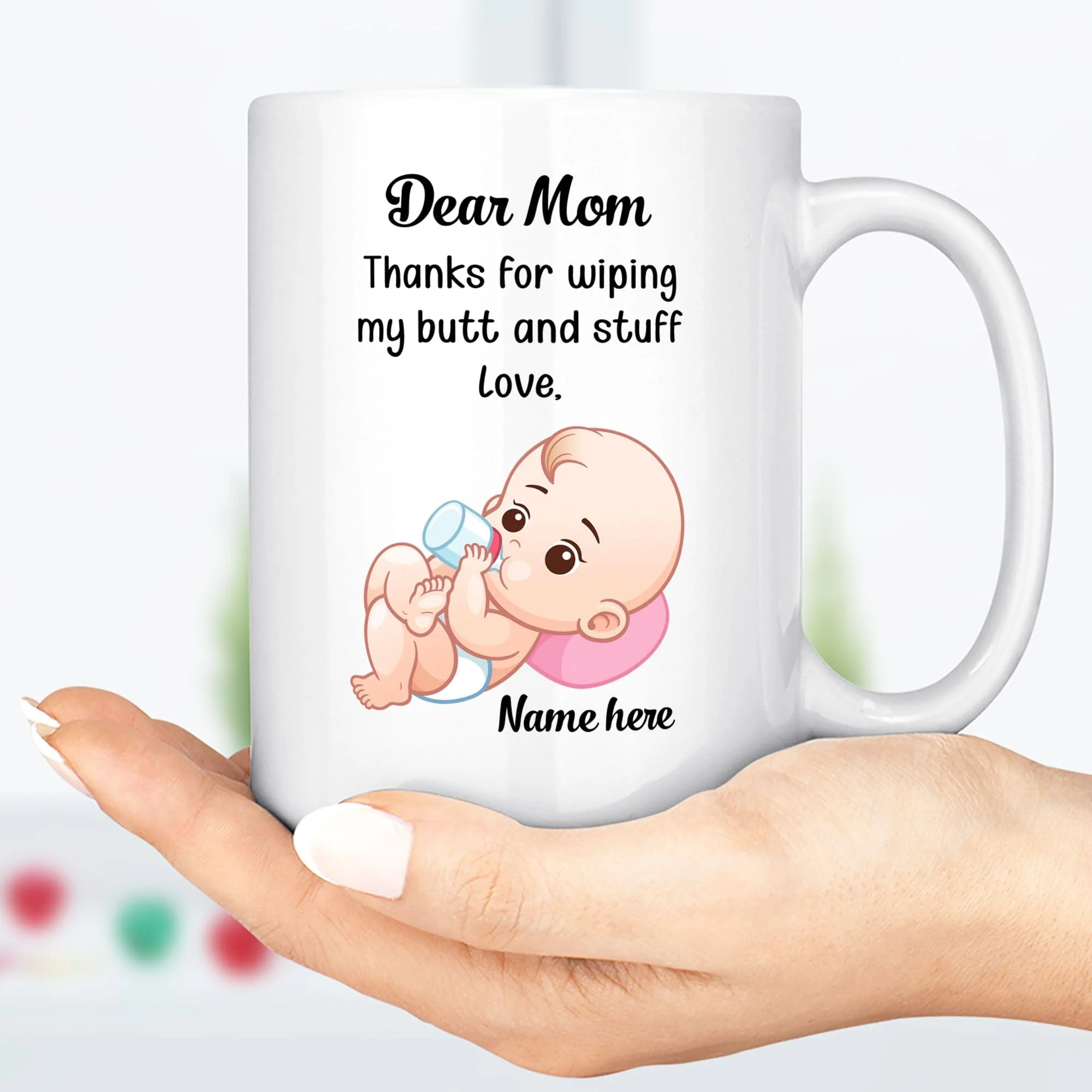 Thanks For Wiping My Butt Personalized Custom Family Mug C309 - Image 2