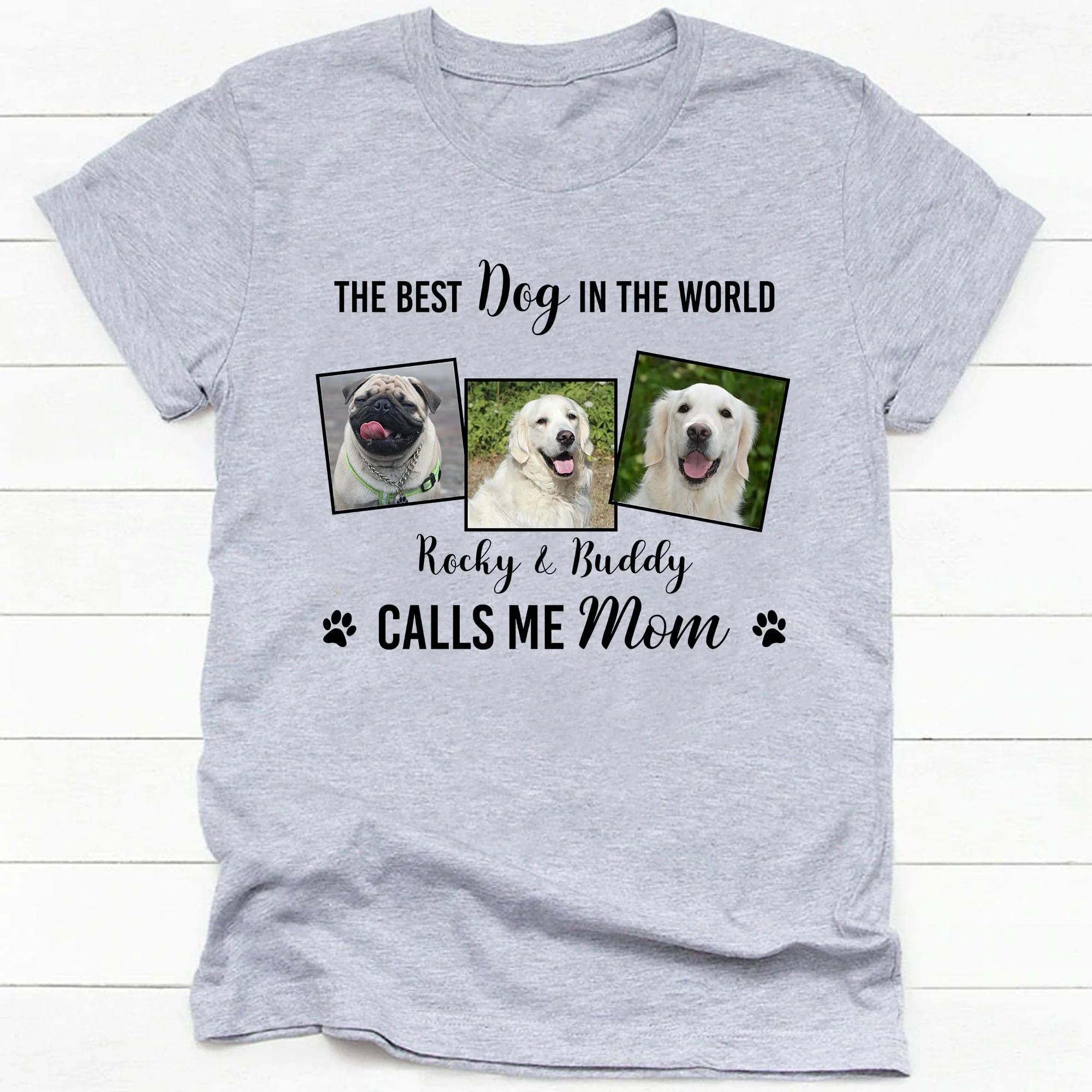 The Best Dog In The World Call Me Mom Personalized Custom Dog Photo Shirt H479 - Image 4