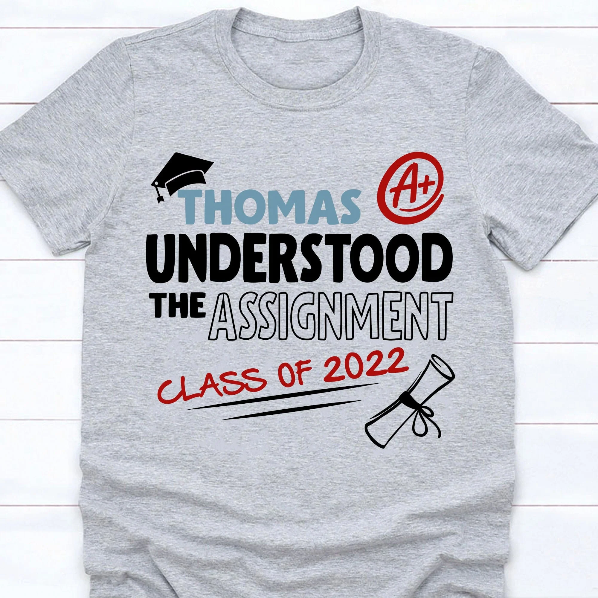 Understood The Assignment Personalized Graduation Shirt C290