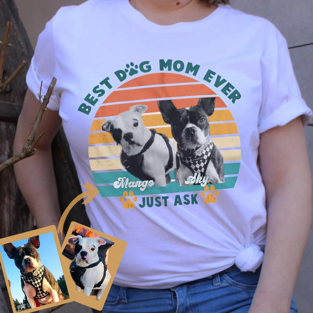 Best Dog Mom Ever Bright Dog Shirt 890601