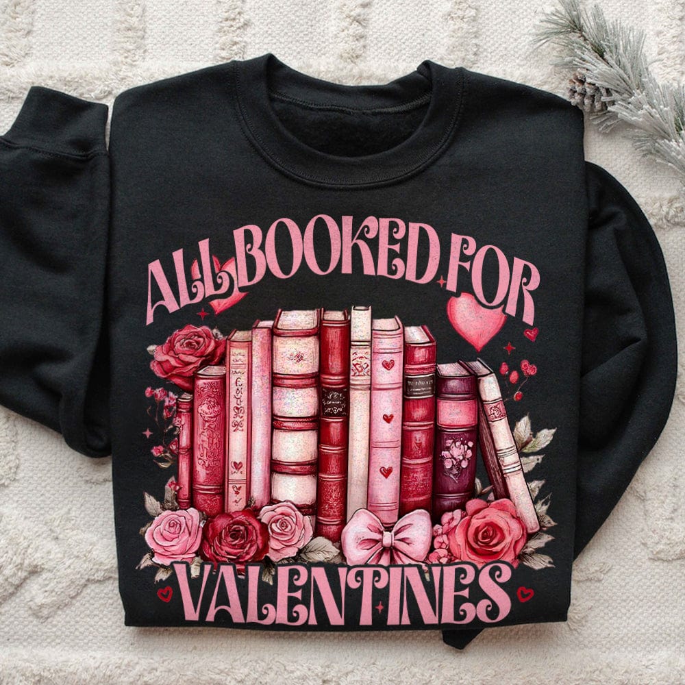 All Booked For Valentine's Day Dark Shirt Book Lovers Gift CH07 895184 - Image 2