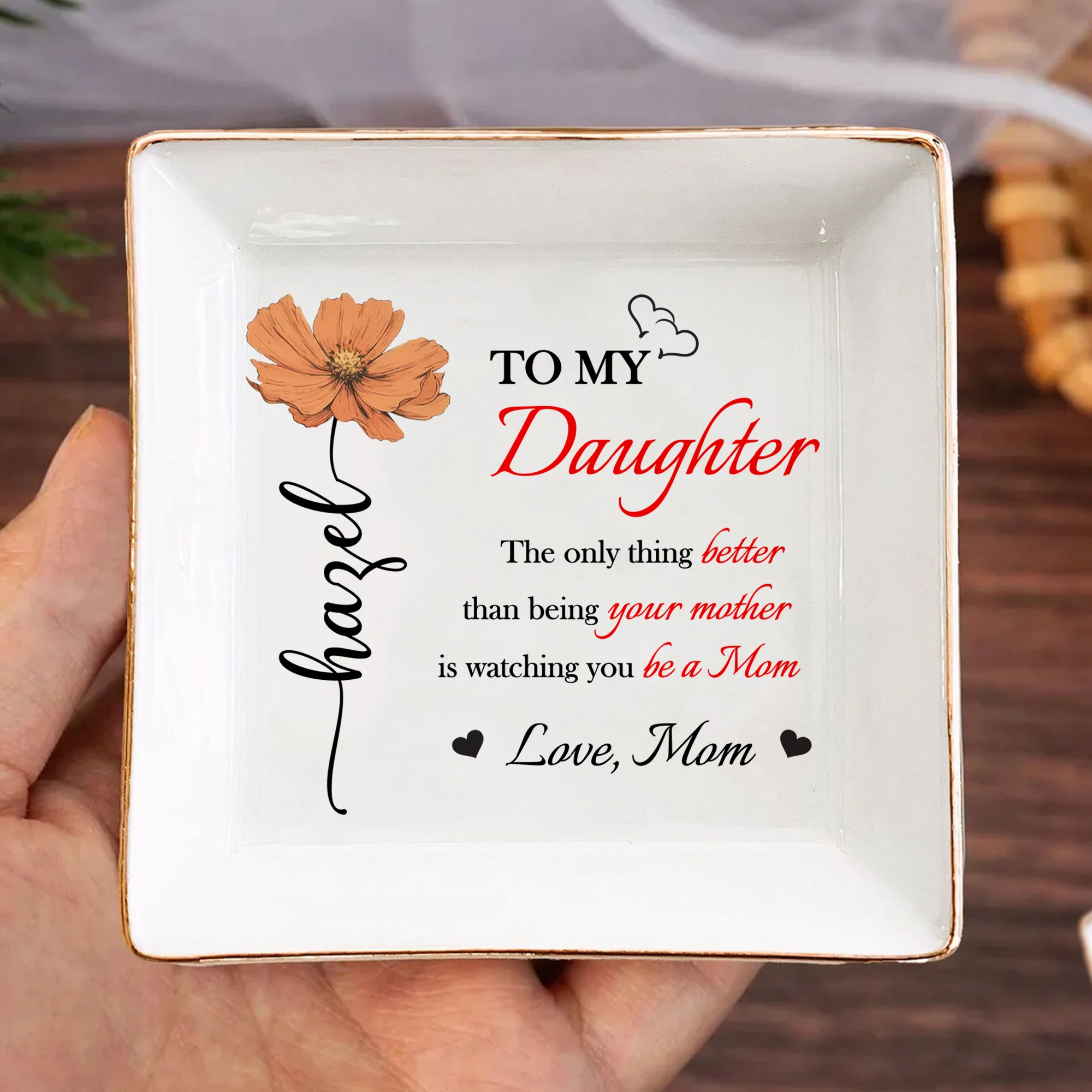 Better Than Being Your Mother is Watching You Be a Mom Personalized Jewelry Dish Gift for Daughter from Mom Ch07 895542