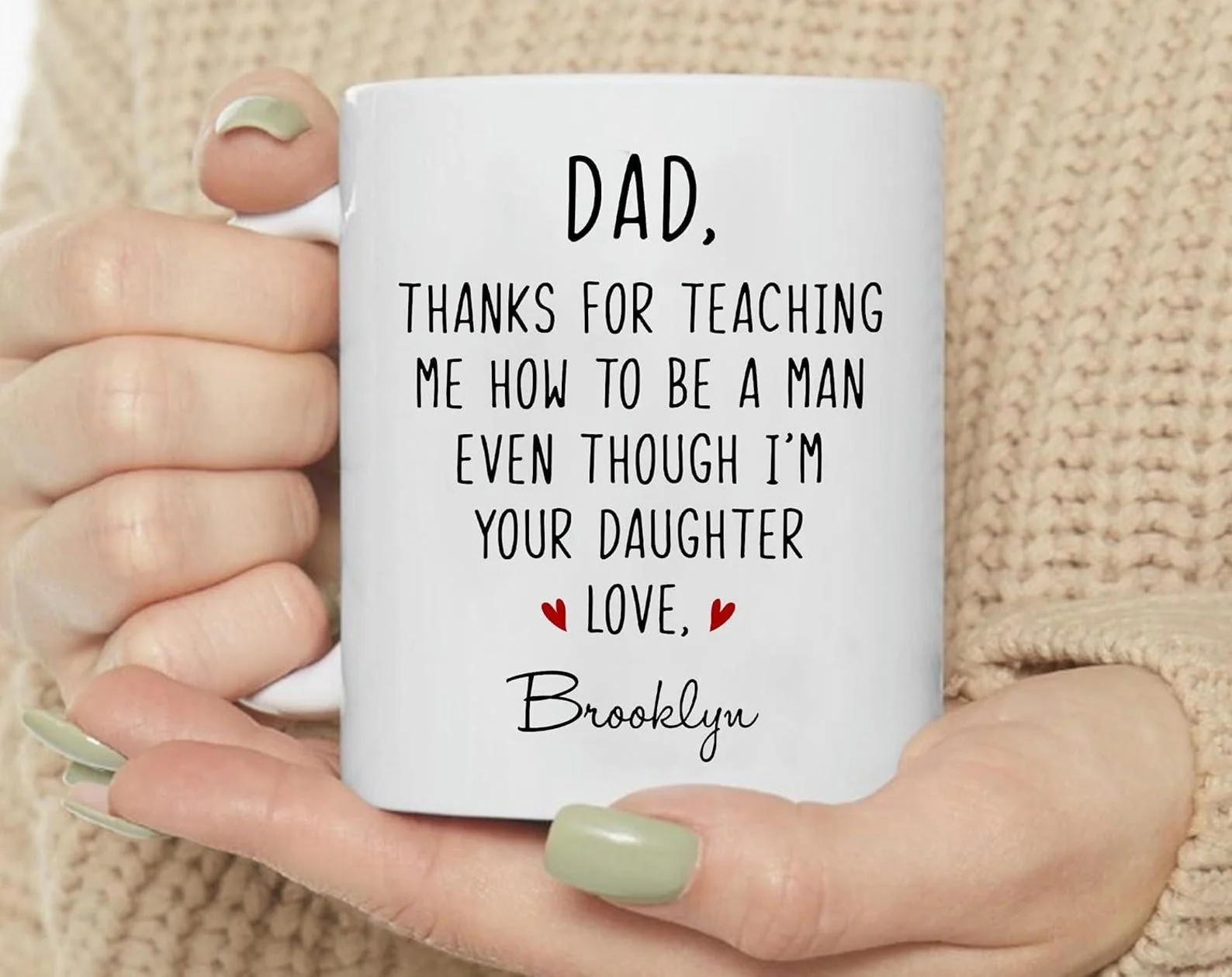 Custom Dad Thanks For Teaching Me How To Be A Man Even Though I'm Your Daughter Mug CH07 911636 - Image 2
