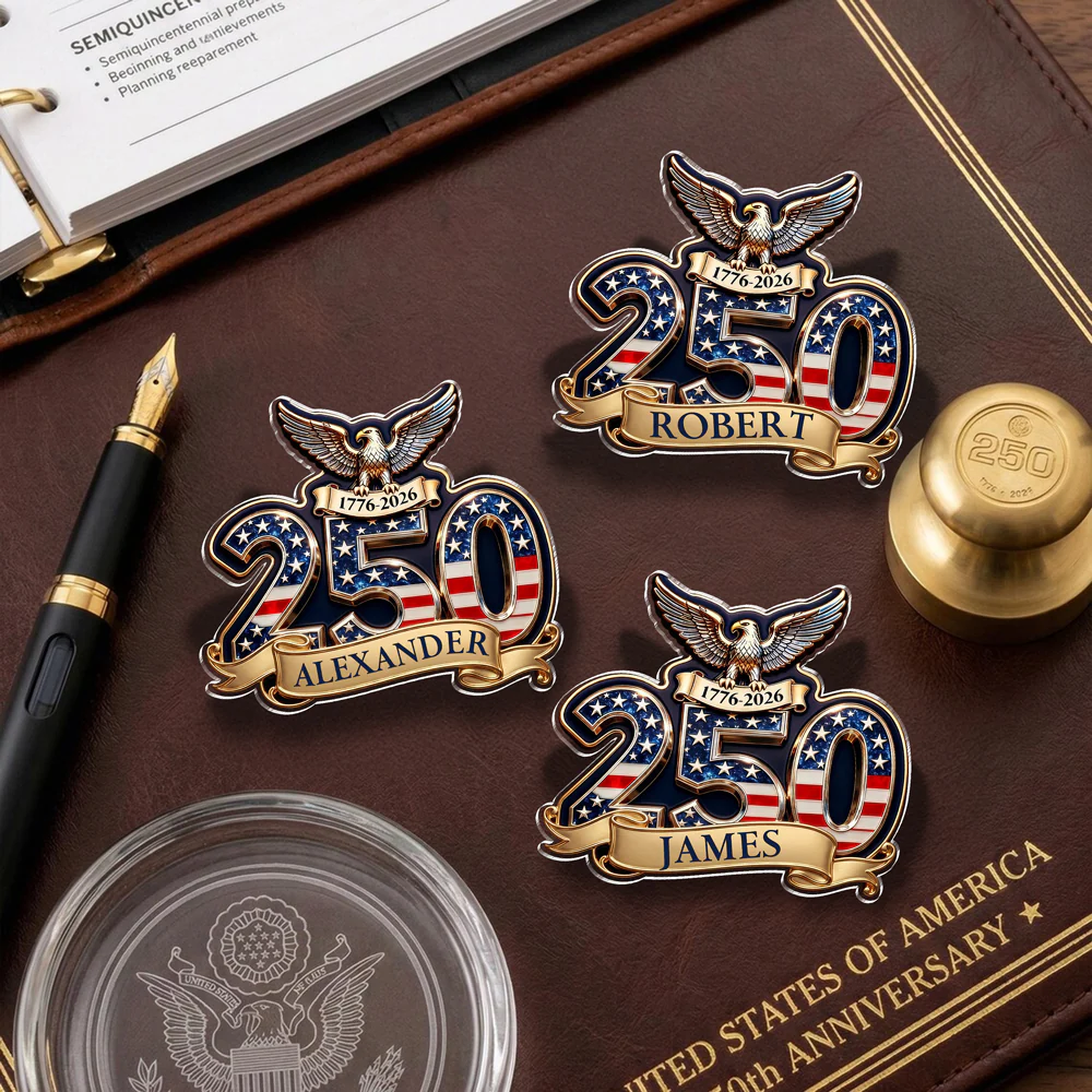 Custom Name 250th Anniversary USA Acrylic Pin Patriotic Gifts CH07 910996 - Image 3